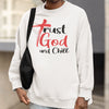 Trust God (Sweatshirt)