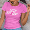 Faith, Hope, & Love (Women's Short Sleeve)