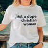 Just A Dope Christian Woman (Women's Short Sleeve)