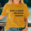 Just A Dope Christian Woman (Women's Short Sleeve)