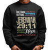 Jeremiah 29:11 - For I Know (Sweatshirt)