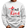 Trust God (Sweatshirt)